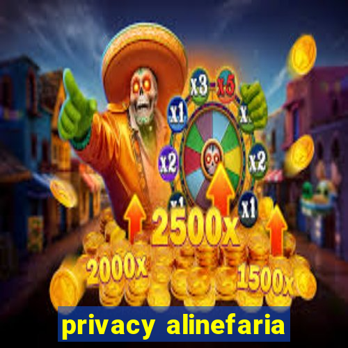 privacy alinefaria